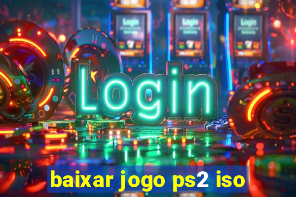 baixar jogo ps2 iso